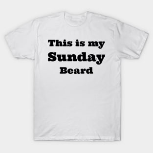 Sunday beard T-Shirt